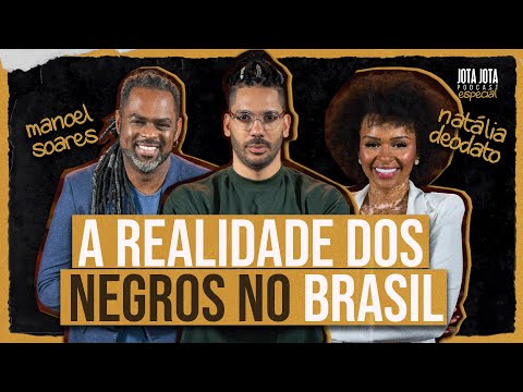 Desigualdade Racial no Brasil (Manoel Soares e Natalia Deodato) | ESPECIAL CONSCIÊNCIA NEGRA #90