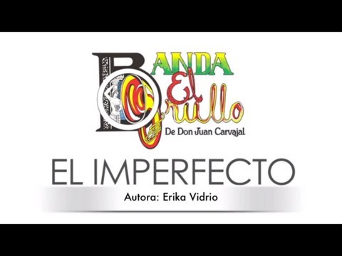 Banda El Grullo - "El Imperfecto" - LETRA