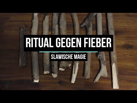 Ritual gegen Fieber - Slawische Volksmagie