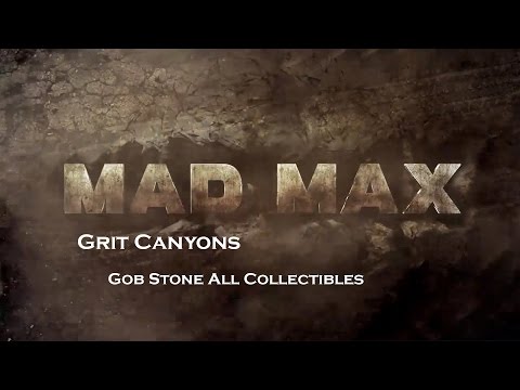 Mad Max- Gutgash's Territory - Grit Canyons - Gob Stone All Collectibles