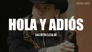 Valentín Elizalde - Hola y Adiós (LETRA)