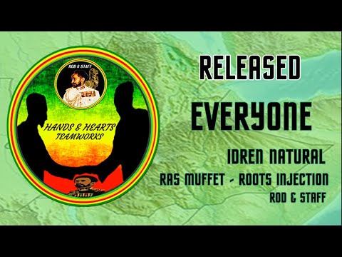 EVERYONE Idren Natural meets Ras Muffet 2018