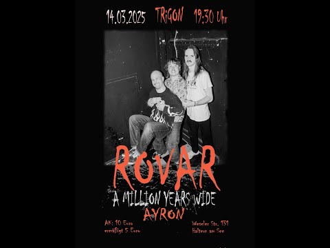A Million Years Wide, Ayron & Rovar - Live aus dem Trigon Haltern