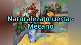 Mecano - Naturaleza muerta // letra