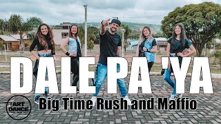 Download lagu DALE PA `YA - Big Time Rush and Maffio l Coreografia l Cia Art Dance mp3