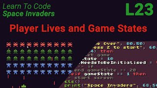 Space Invaders Lesson 23 - Player Lives and Game States