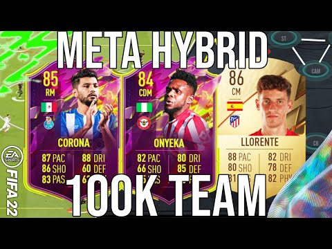 BEST META 100K HYBRID TEAM SQUAD BUILDER TO GET MORE WINS & INCLUDING FORMATIONS SET UP - FIFA 22