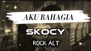 Download lagu AKU BAHAGIA - SKOCY BAND | COVER ROCK mp3 Download lagu AKU BAHAGIA - SKOCY BAND | COVER ROCK mp3