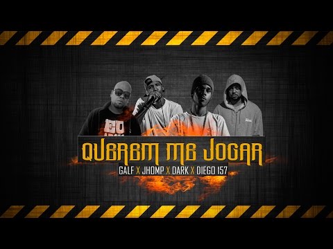 Querem Me Jogar - Galf (AC) | Jhomp | Dark Mc | Diego 157