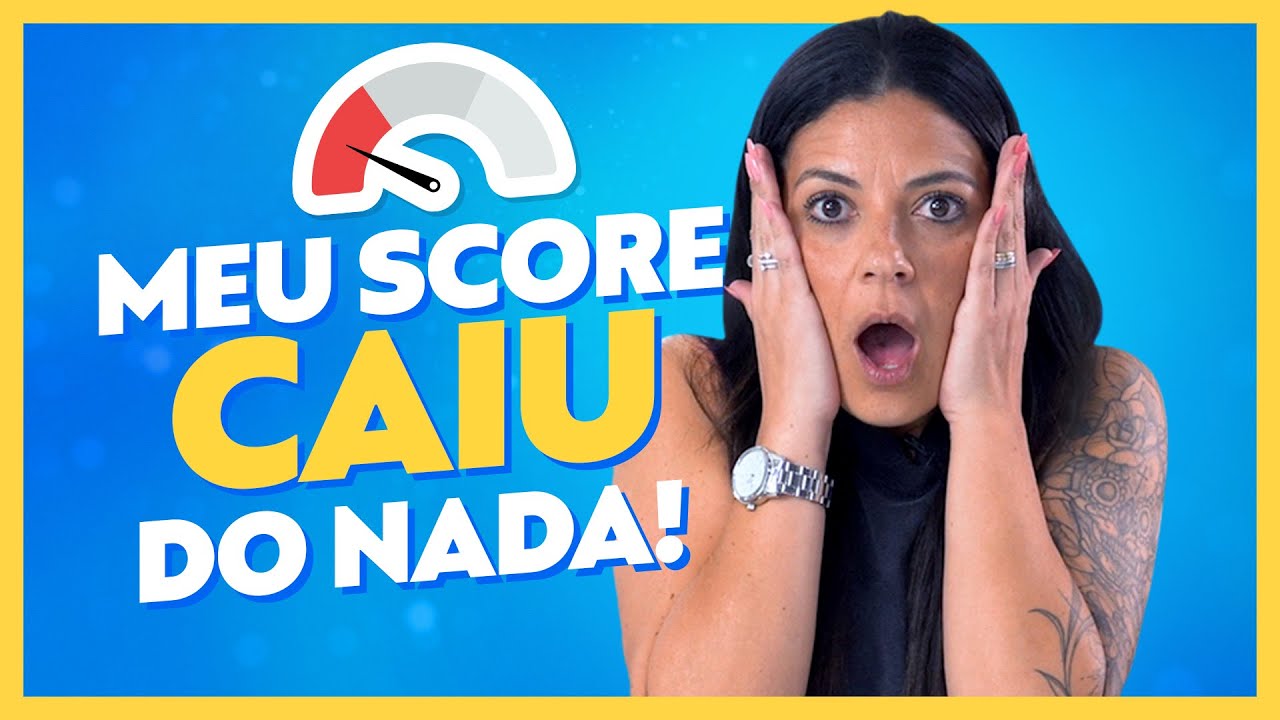 Meu Score Caiu DO NADA! Entenda O Que Fazer e Quais São os Motivos do Score Ter Caído - Acordo Certo