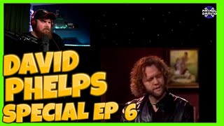 DAVID PHELPS SPECIAL EP 6 Love Goes On