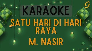 Download lagu M. Nasir - Satu Hari Di Hari Raya [Karaoke] mp3