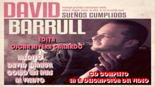 David Barrull 'Sueños Cumplidos' Como las alas al Viento NUEVO SINGLE 2014