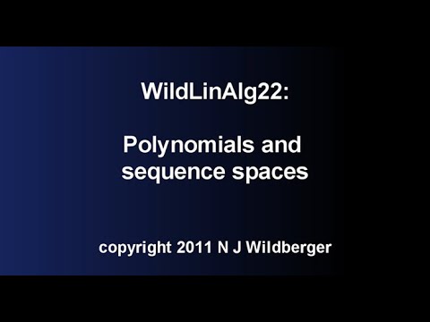 Polynomials and sequence spaces | Geometric Linear Algebra 22 | NJ Wildberger
