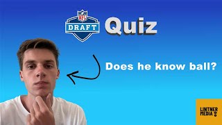 2023 NFL Draft Quiz | Do I know ball