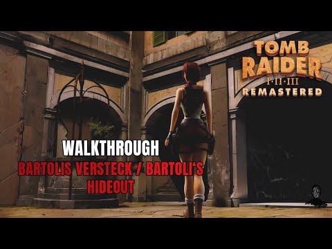 Tomb Raider II Remastered | Bartolis Versteck | 100% Walkthrough
