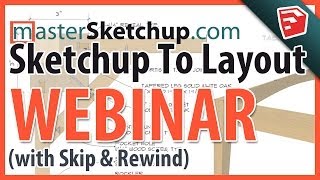 Sketchup to LayOut Webinar