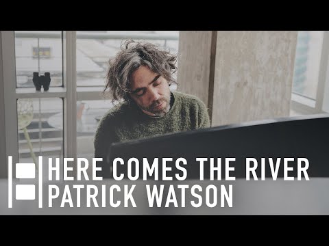Patrick Watson - Here Comes The River // Cinderblock