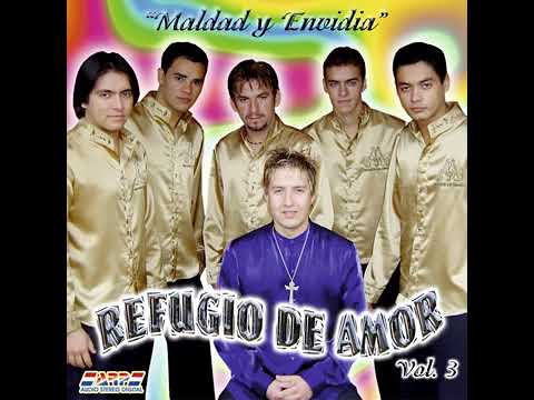 Maldad y Envidia (Refugio De Amor)
