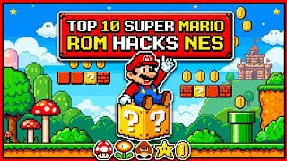 Top 10 Super Mario Bros Rom Hacks