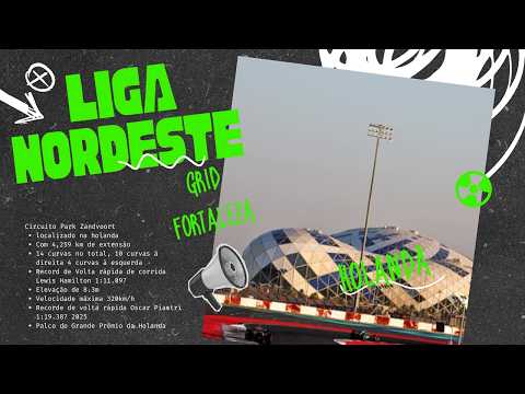 LIGA NORDESTE DE F1 🏎️ GRID FORTALEZA 🏎️ Etapa 04/08 🏎️ GP da Holanda🏎️ NARRAÇÃO : CAIO A7