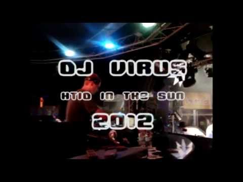 DJ Virus Live @ HTID In The Sun, June 22, 2012 Full Set With Video