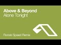 Above & Beyond - Alone Tonight (Ronski Speed ...