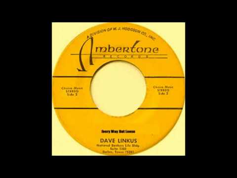 Dave Linkus - Every Way But Loose