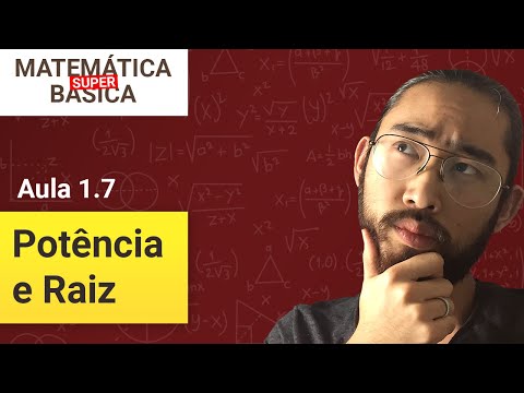 COMO FAZER POTÊNCIA E RAIZ - Matemática Super Básica (Aula 1.7)