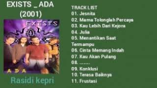 Download lagu EXISTS _ ADA (2001) _ FULL ALBUM mp3