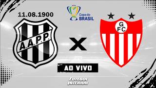 🔴 PONTE PRETA X GUARANY DE BAGÉ | 10/03/26 | COPA DO BRASIL 2026 - [AO VIVO]