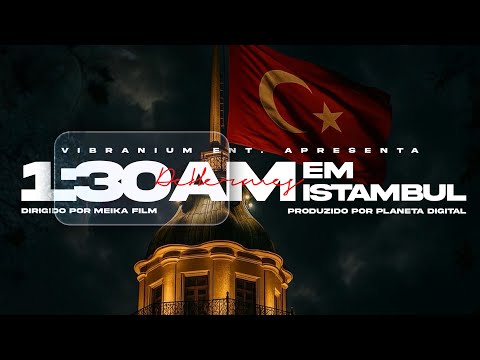 DeHermes- 1:30AM em Istambul (Official Video)