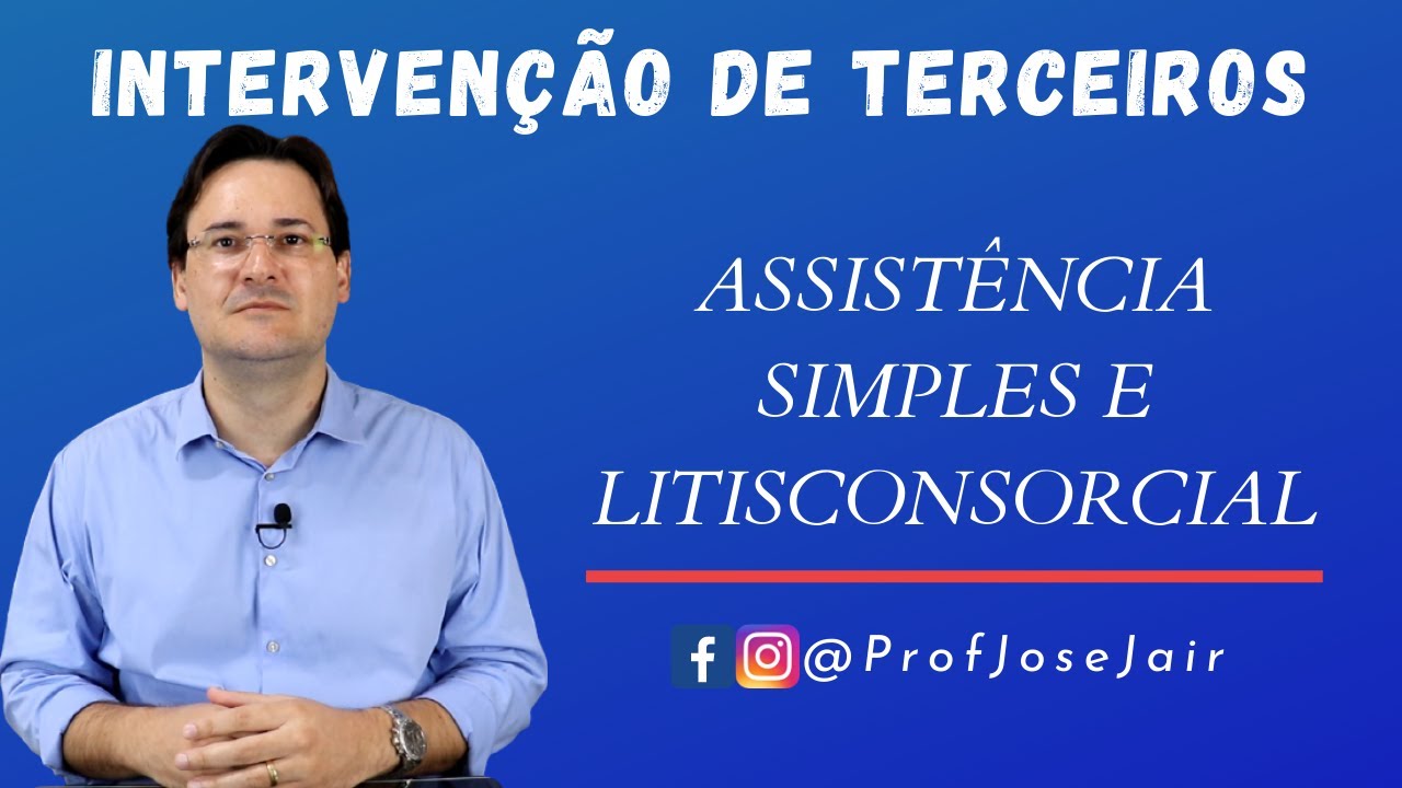 Assistência Simples e Litisconsorcial