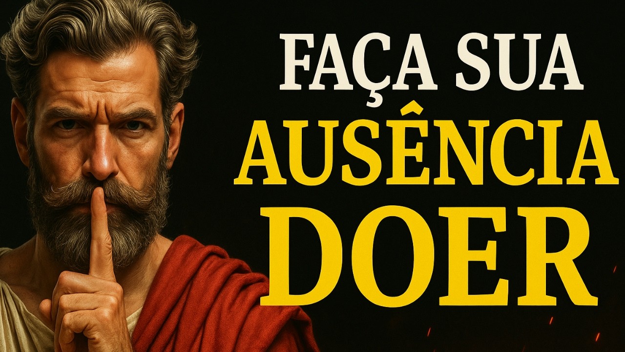 O SILÊNCIO QUE OS FAZ RETORNAR ARREPENDIDOS EM BUSCA DO SEU PERDÃO | ESTOICISMO