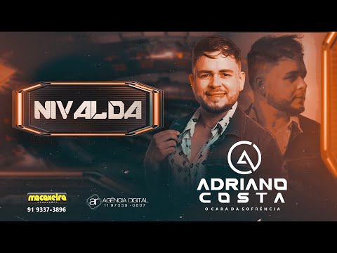 Adriano Costa - Nivalda 🎵