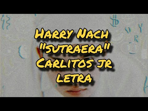 Harry Nach "Sutraera" Ft, Carlitos Jr (LETRA/LYRICS) |MOODS