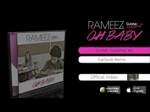 Rameez feat. DJane HouseKat - Oh Baby (DJane HouseKat Mix Preview)