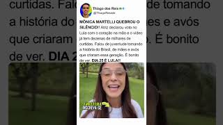 MÔNICA MARTELLI QUEBROU O SILÊNCIO!! Atriz declarou voto no Lula com o coração na mão!