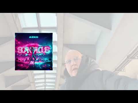 Azko - Scandalous (OFFICIAL AUDIO)