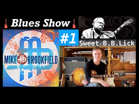 Sweet BB King Lick - Mikey B's Blues Guitar Show #1 S1