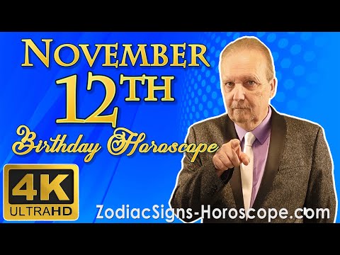 November 12 Zodiac Horoscope and Birthday Personality | November 12th Birthday Personality Analysis