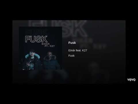 Einar x k27 Fusk