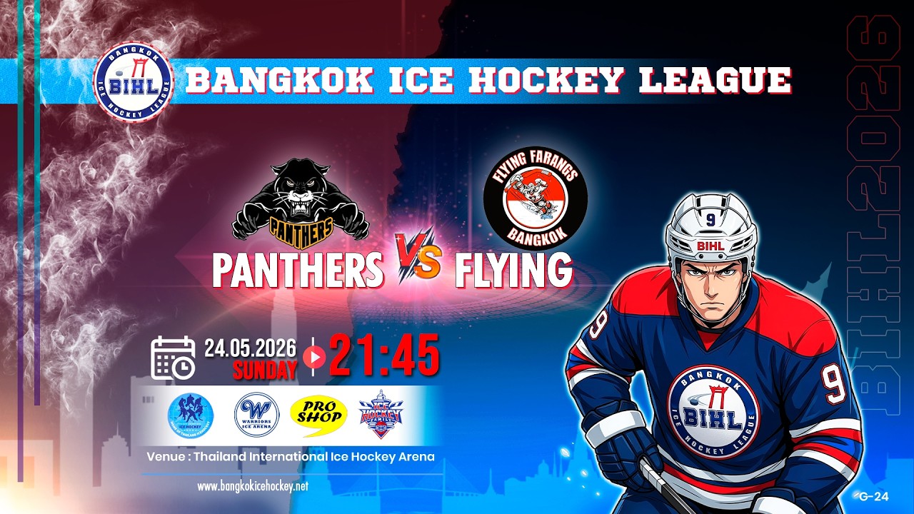 PANTHERS -vs- FLYING | BANGKOK ICE HOCKEY LEAGUE 2026 | GAME-24