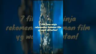 Download lagu 7 Film Ninja rekomendasi keduman film #film #rekomendasifilm #reviewfilm #foryou #ninja mp3