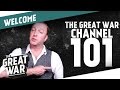 Welcome The Great War Channel 101