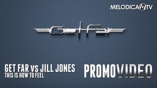 Get Far vs Jill Jones - This is how to feels