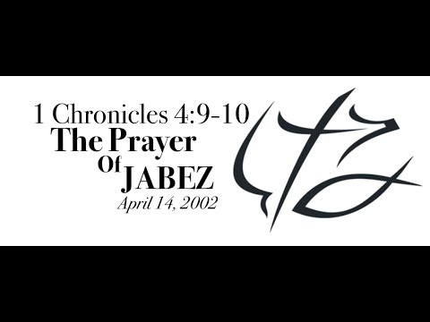 PASTOR CHUCK SMITH - The Prayer Of Jabez - - 1 Chronicles 4:9-10 - -  April 14, 2002