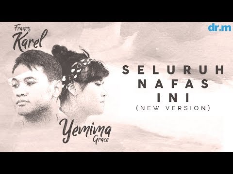 Francis Karel & Yemima Grace - Seluruh Nafas Ini (New Version) // Album: Surat Cinta Untuk Starla