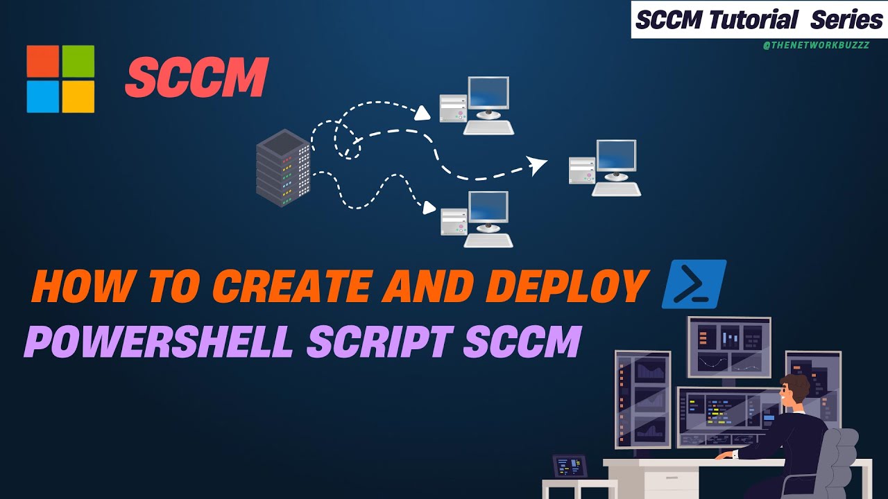 Create and Deploy PowerShell Script in SCCM
