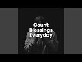 Count Blessings Everyday